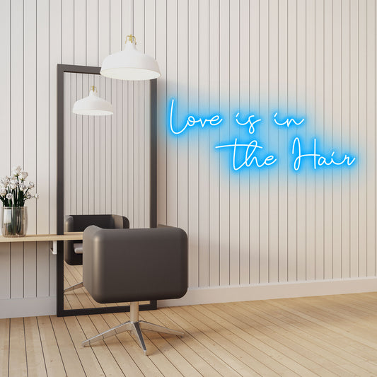 Love Is In The Hair - Neon Sign - Salon / Beauty Clinic
