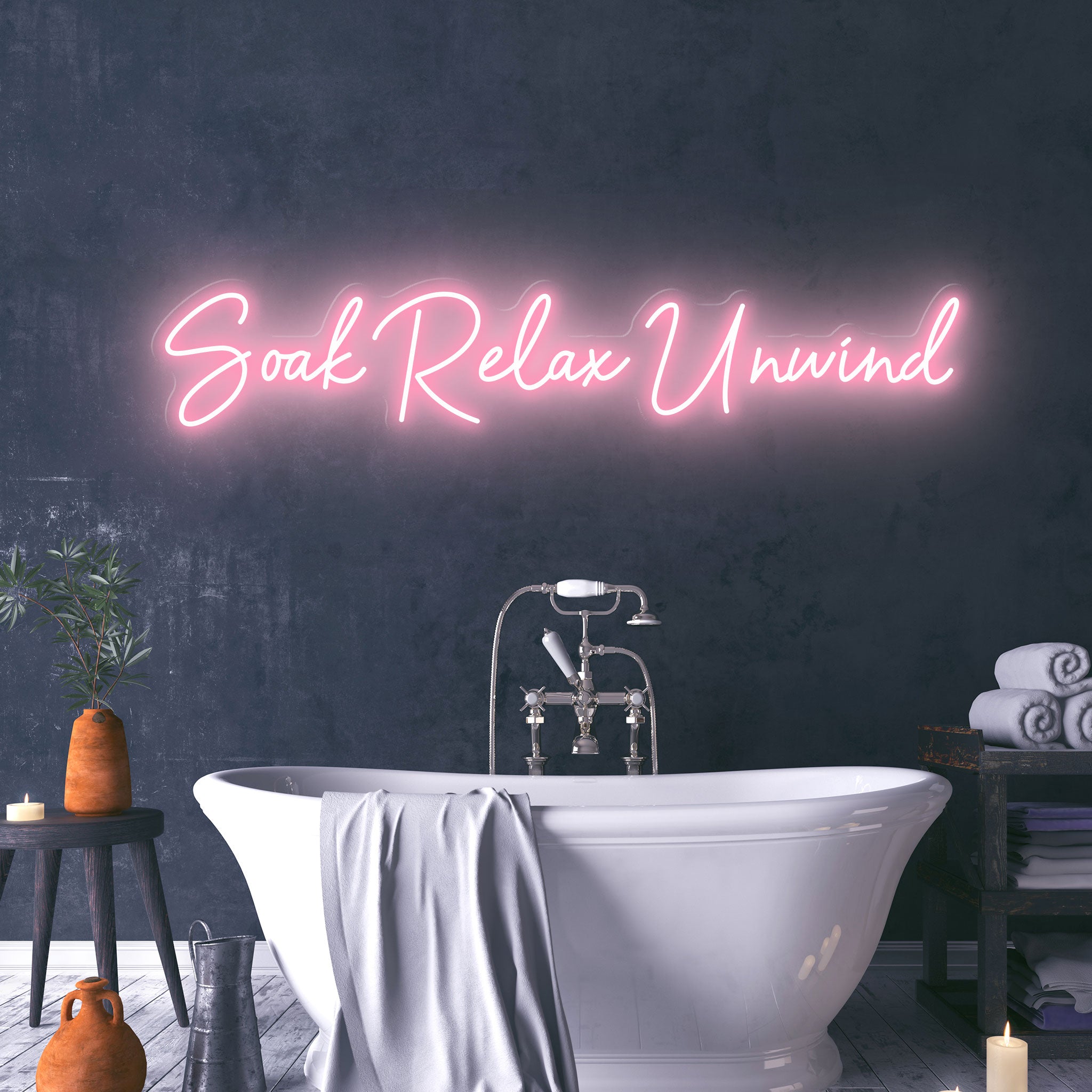 Soak Relax Unwind - Neon Sign - Salon / Beauty Clinic