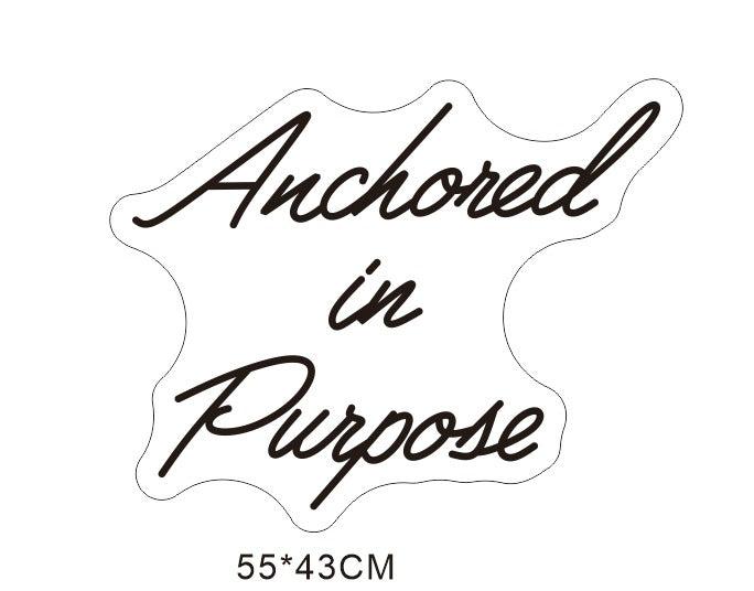 Custom Neon 'Anchored in Purpose’ [+ 2 FREE Bonus Items] ~$50 OFF