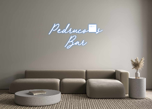 Custom Neon: Pedruco's 
Bar