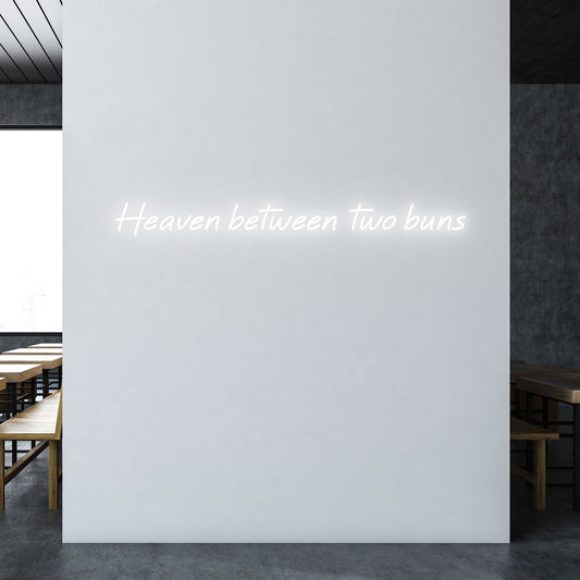 Heaven between two buns - Neon Sign - Burger Venue