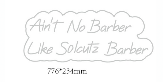 Custom Neon 'Ain't no Barber like Solcutz Barber' [+ 2 FREE Bonus Items] ~$150 OFF