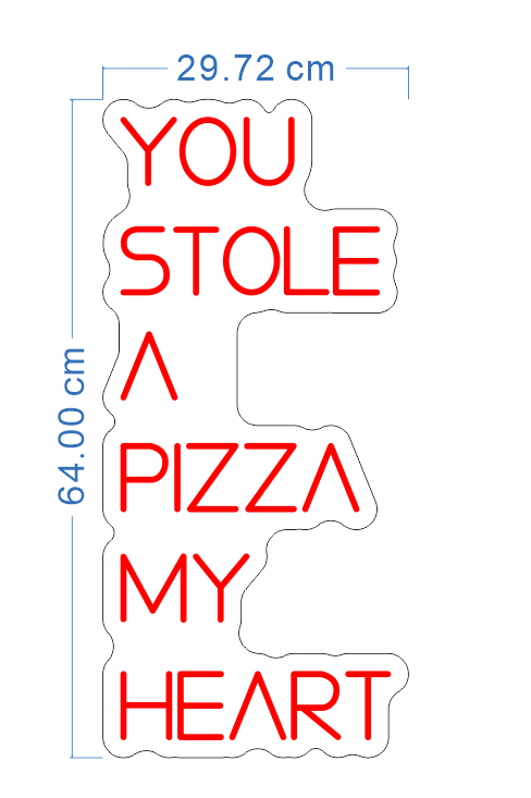 Custom Neon 'YOU STOLE A PIZZA...' [+ 2 FREE Bonus Items] ~$50 OFF