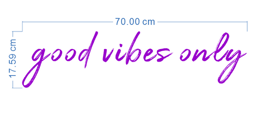 Custom Neon 'good vibes only' - [+ 2 FREE Bonus Items] ~$100 OFF