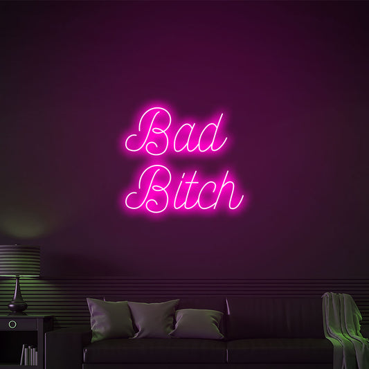 "Bad Bitch" - Neon Sign - Bar/Club/Party Celebration Event