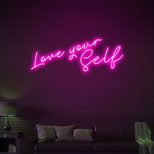 "Love Your Self" - Neon Sign - Bar/Club/Party Celebration Event
