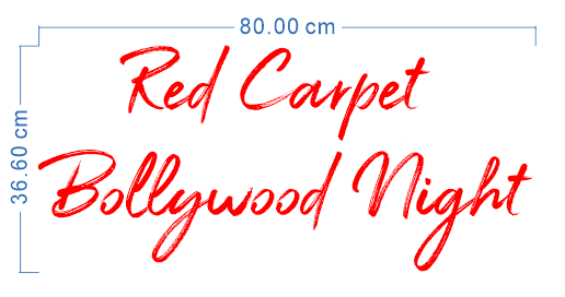 Custom Neon 'Red Carpet Bollywood Night' [+ 2 FREE Bonus Items] ~$150 OFF