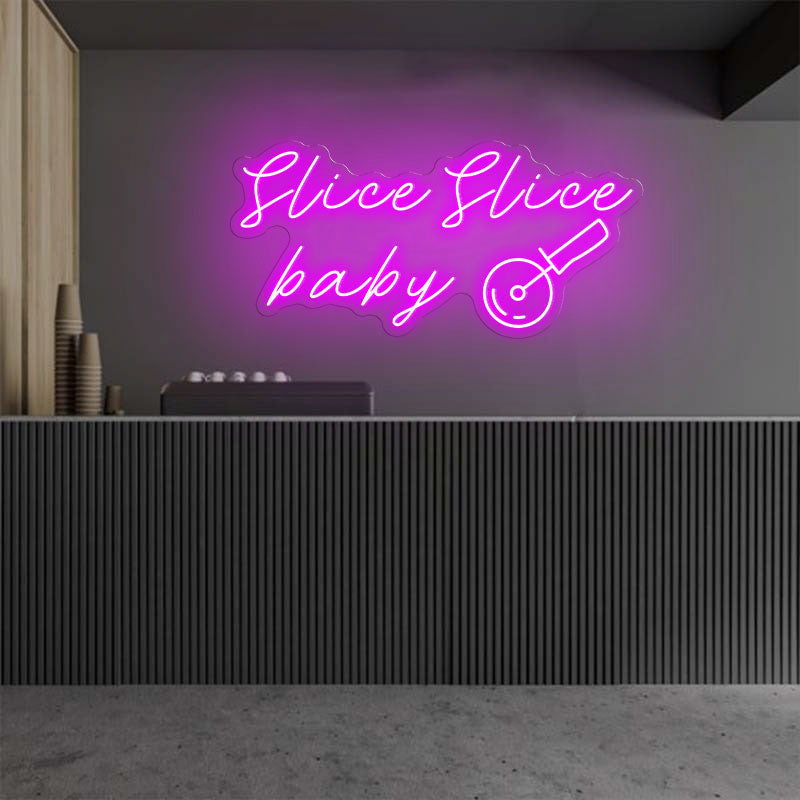 Slice Slice Baby Emotive Neon Sign